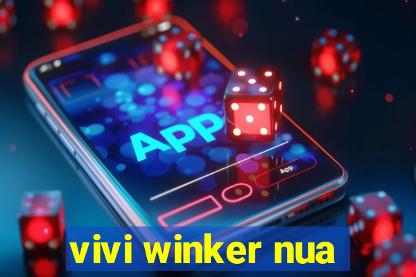 vivi winker nua